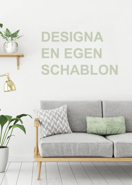 Designa egen schablon